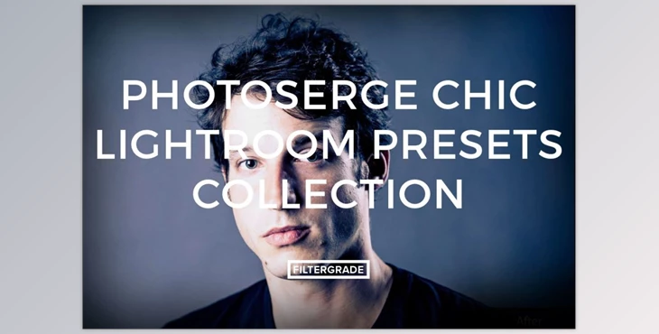 Download FilterGrade – PhotoSerge Chic Lightroom Presets Collection (Lrtemplate)