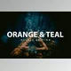 Download Orange & Teal - For Mobile & Desktop by LightPreset (XMP, DNG)