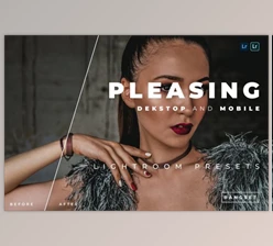 Download Pleasing Desktop and Mobile Lightroom Preset by Bangset