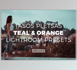 Download Tasos Pletsas Teal & Orange Lightroom Presets by Tasos Pletsas