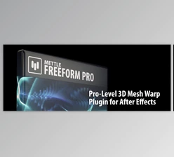 Aescripts - Download Mettle Freeform Pro v1.99.8 (Win, Mac)