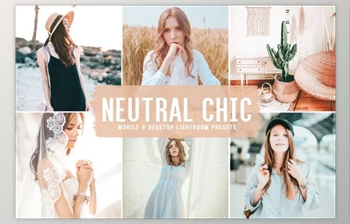 Download Neutral <span class='badge badge-warning'>Chic</span> Mobile & Desktop Lightroom Presets by creativetacos
