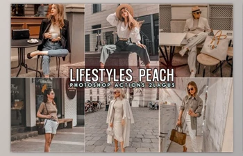 Download Lifestyles Peach <span class='badge badge-warning'>Photoshop</span> Actions by 2lagus