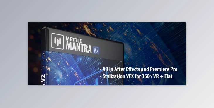 Download Aescripts – Mettle Mantra v2.22 (Win, Mac)