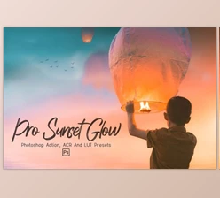 Download 10 Pro Sunset Glow Photoshop Actions By EpicoMedia (atn, xmp, cube)