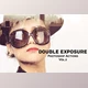 Download DOUBLE EXPOSURE PHOTOSHOP ACTIONS V2 By Creativetacos
