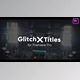 Download Glitch X Titles for Premiere Pro (Videohive 30635009)
