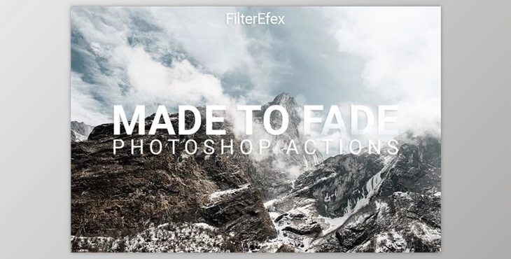Download Made to Fade Photoshop Actions by Filterefex