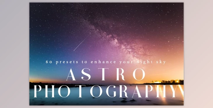 Download Astrophotography Lightroom Presets By LOU&MARKS