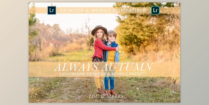 Download AUTUMN DESKTOP and MOBILE PRESETS By LOU&MARKS (Zip, DNG)