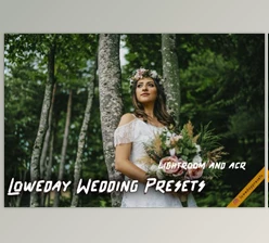 Download Loweday Wedding Presets – LR and ACR By Loweday