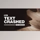 Download Text Crashed - Text Animation (Videohive 28370062) - AE Project
