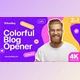 Download Colorful Blog Opener (Videohive 33415996) - AE Project