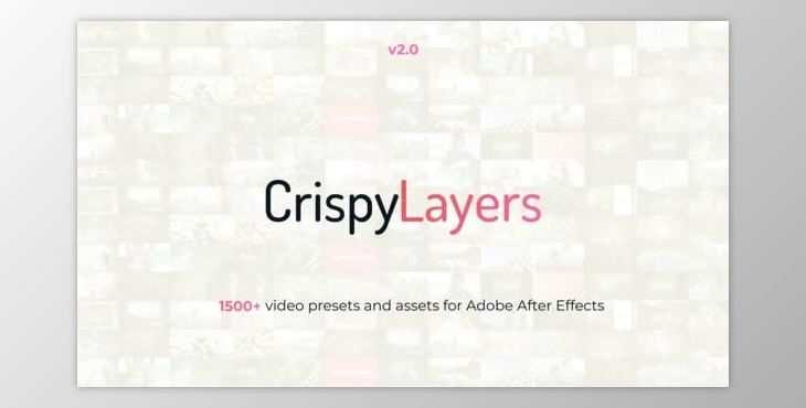 Download CrispyLayers // 1500+ Video Presets & Assets V2 (Videohive 23180240) - AE Project