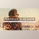 Download Particles Slideshow (Videohive 11184381) - AE Project